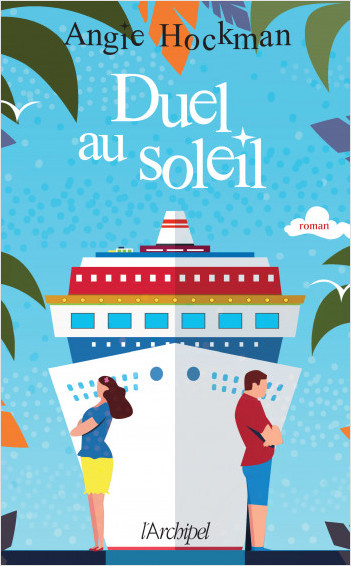 French paperback and e-book cover: Duel au soleil (Shipped) - published by l'Archipel